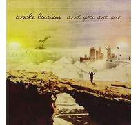 Uncle Lucius - You Are Me
