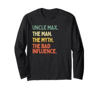 Uncle Max Citazione The Man The Myth The Bad Influence Funny Maglia a Manica
