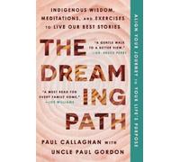 Uncle Paul Gordon Paul Callaghan The Dreaming Path (Tascabile)