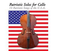 Uncle Sam Patriotic Solos for Cello (Tascabile)