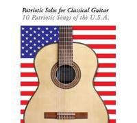 Uncle Sam Patriotic Solos for Classical Guitar (Tascabile)