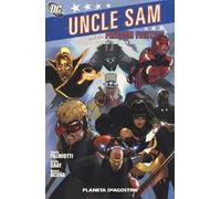 Uncle Sam & the freedom fighters. Lo zio Sam e i combattenti per la libertà