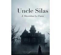 Uncle silas: By j sheridan le fanu