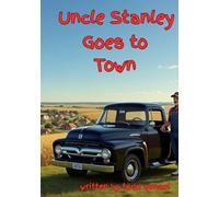 Uncle Stanley Goes to Town