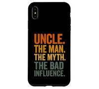 Uncle The Man The Myth The Bad Influence Custodia per iPhone XS Max