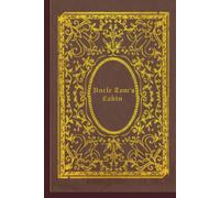 Uncle Tom's Cabin: With original illustrations