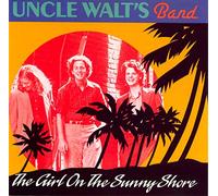 Uncle Walt's Band The Girl On The Sunny Shore (CD) Album