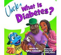 Uncle, What is Diabetes?