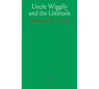 Uncle Wiggily and the Littletails