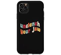 Unclench Your Jaw Mental Health Consapevolezza Terapia Ansia Custodia per iPhone 11 Pro Max