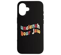 Unclench Your Jaw Mental Health Consapevolezza Terapia Ansia Custodia per iPhone 16