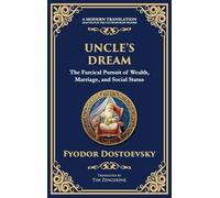 Uncle's Dream: A Satirical Tale of Vanity, Marriage, and Social Hypocrisy (Deluxe Hardbound Edition): 96
