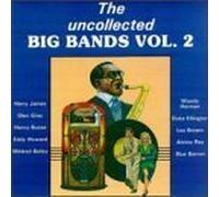 Uncollected Big Bands - Vol. 2-Uncollected Big Bands