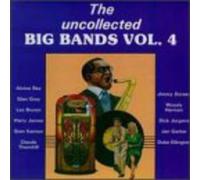Uncollected Big Bands - Vol. 4-Uncollected Big Bands