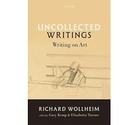 Uncollected Writings: Writing on Art