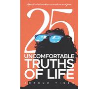 Uncomfortable Truths of Life: About what makes us mature and free