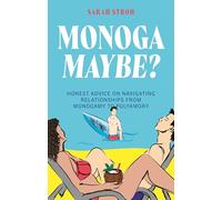 Uncomfortable With Normal Relationships: How to Find Your Best Life Through Non-monogamy, Polyamory and Alternative Relationships
