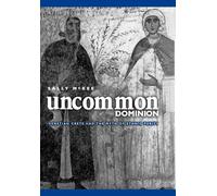 Uncommon Dominion: Venetian Crete and the Myth of Ethnic Homogeneity