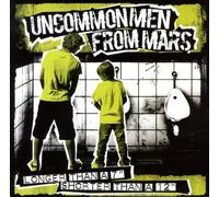 Uncommon Men from Mars - Longer Than a 7,Shorter Than a 12