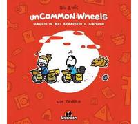 Uncommon: wheels. Viaggio in bici attraverso il Giappone. Un tribro