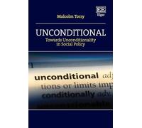 Unconditional: Towards Unconditionality in Social Policy