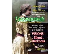 Unconquered: Helen Keller in Her Story and VISIONS in Silent Darkness [with SUBTITLES]