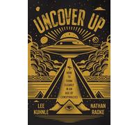 Uncover Up: How to Think Clearly in an Age of Conspiracies