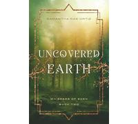 Uncovered Earth: Whispers of Eden Book Two