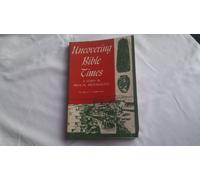 Uncovering Bible times: A study of Biblical archaeology