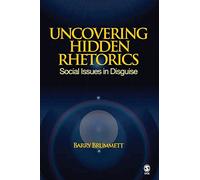 Uncovering Hidden Rhetorics: Social Issues in Disguise