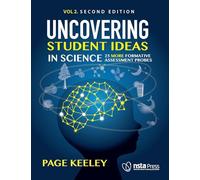 Uncovering Student Ideas in Science: 25 More Formative Assessment Probes (2)