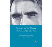 Uncovering the Hidden: The Works and Life of Der Nister