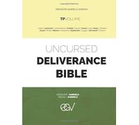Uncursed Deliverance Bible: The Prophets Volume (TPV) Ebenezer Gabriels Version: Isaiah | Jeremiah | Lamentation | Ezekiel | Daniel | Hosea Joel Amos ... | Zephaniah Haggai | Zechariah | Malachi