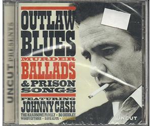 Uncut: Outlaw Blues, Murder Ballads & Prison Songs by Various Artists (2009-01-01)