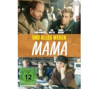 Und alles wegen Mama