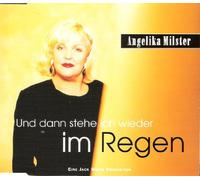 Und dann stehe ich wieder im Regen - 3 tracks single-CD - Angelika Milster