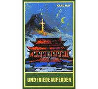 Und Friede auf Erden. Reiseerzählung: Reiseerzählung Band 30 der Gesammelten Werke