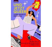 Und jetzt queer!: Lesen jenseits der Norm