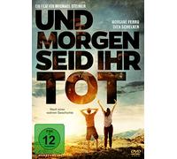 Und morgen seid ihr tot