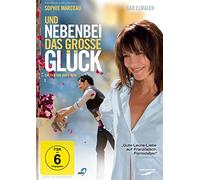 Und nebenbei das große Glück