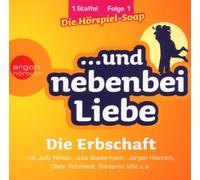 ...und Nebenbei Liebe - (1)die Erbschaft