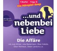 ...und Nebenbei Liebe - (9)die Affäre
