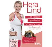 Und täglich grüßt der Schweinehund - Das Superweib-Fitnessprogramm