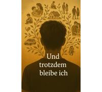 Und trotzdem bleibe Ich