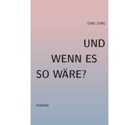 Und wenn es so waere?