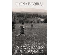 und wir kamen jeden sommer: gedichte