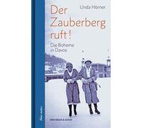 Unda Hörner Der Zauberberg ruft Die Boheme in Davos (blue no (Copertina rigida)