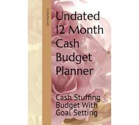 Undated 12 Month Cash Budget Planner Goal Setting for Cash Stuffing Budget Systems