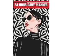 Undated 24 Hour Daily Planner: 100 Pages for Schedules, To Do Lists, and Appointments: Your Ultimate Tracker for Work & Personal Organization, Time Management, and Productivity