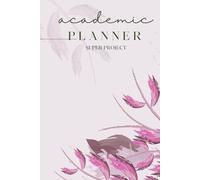 Undated Academic Planner for College Women: Minimalist Weekly & Monthly Organizer with Goal Setting, Class Schedule, and Self-Care Tracker ,hard cover,Floral.
